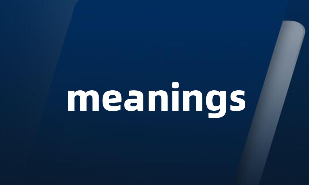 meanings