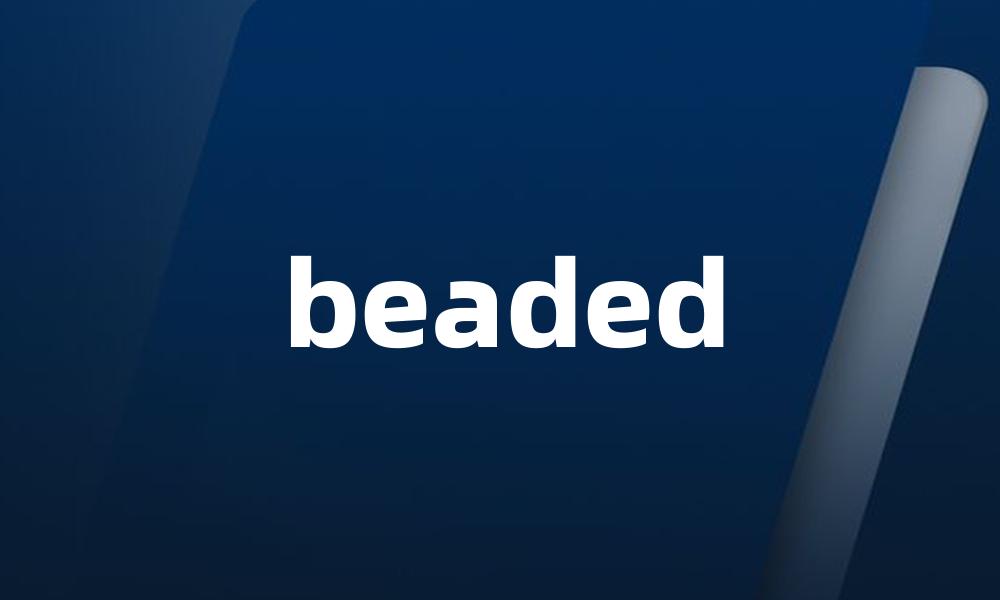 beaded