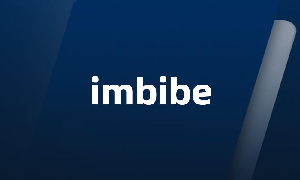 imbibe