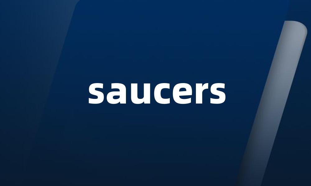 saucers