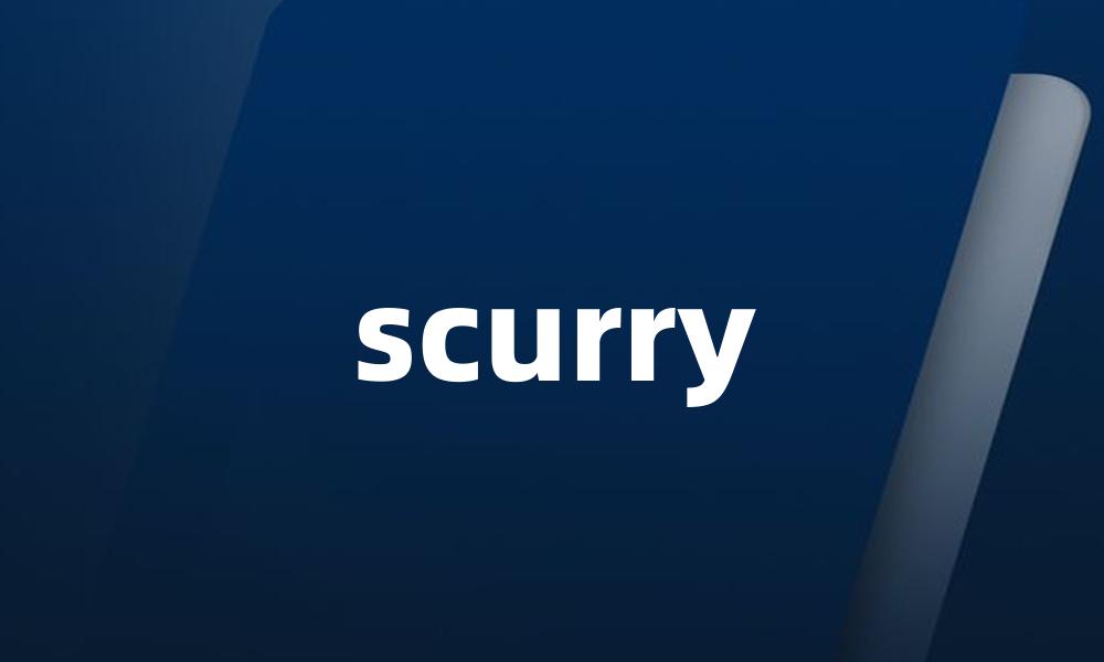 scurry