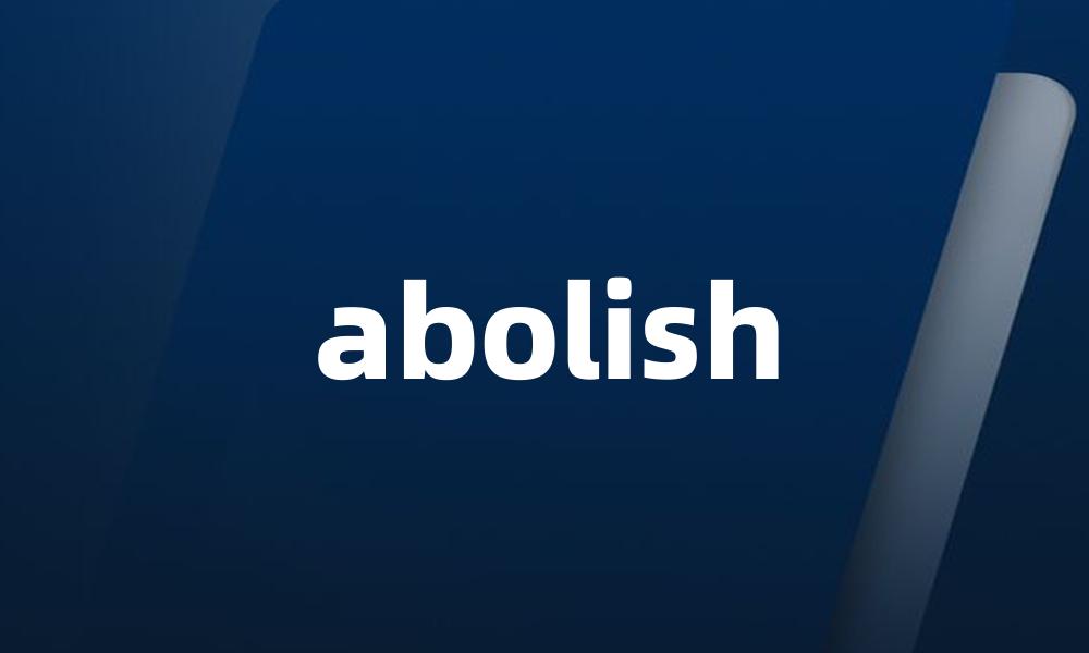 abolish