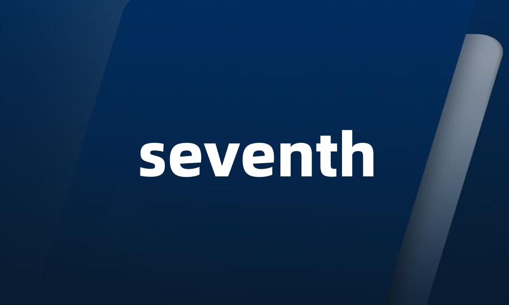 seventh