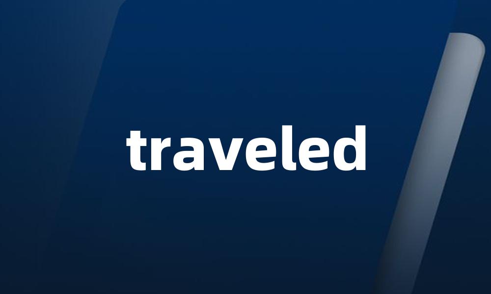 traveled