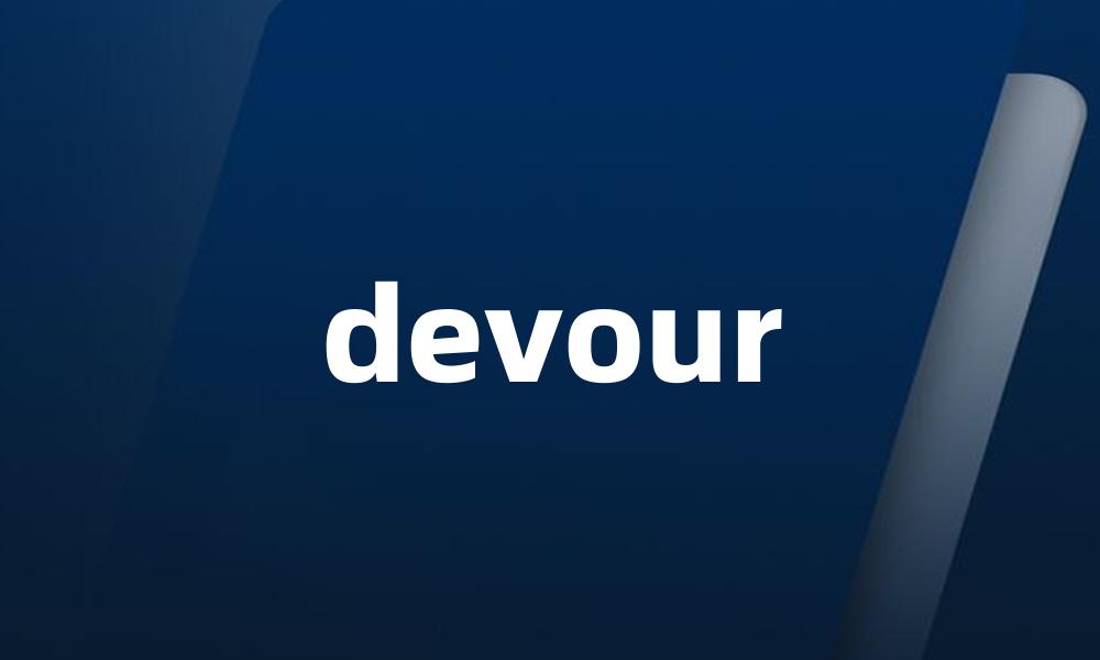 devour
