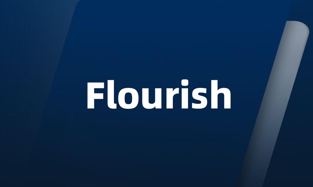 Flourish