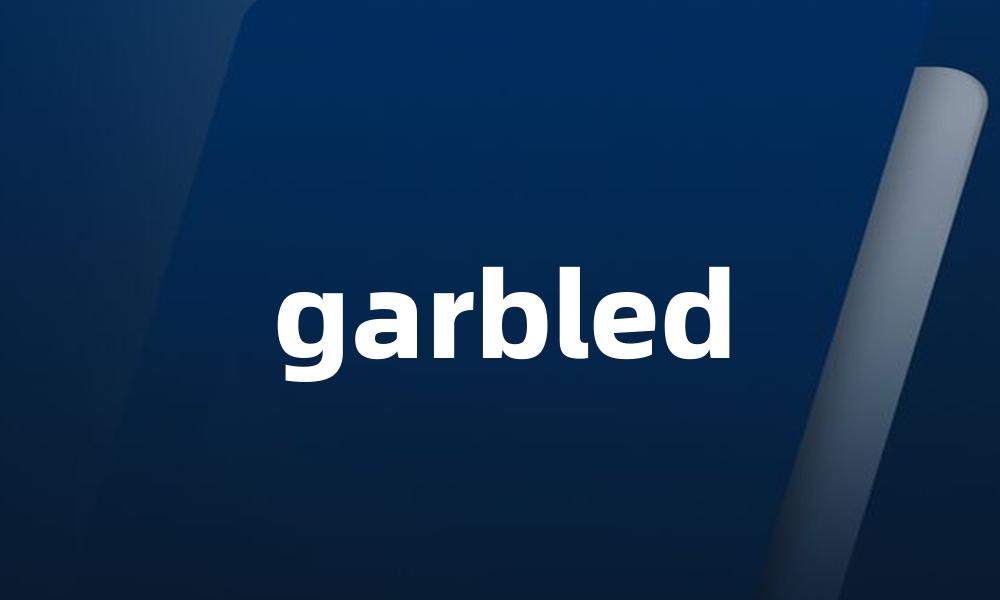 garbled