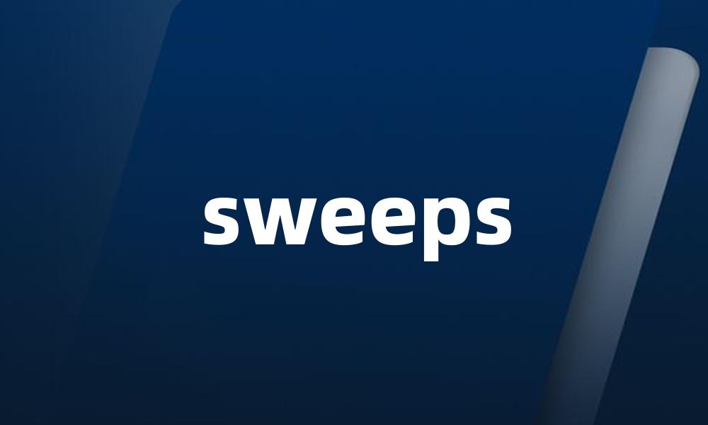 sweeps