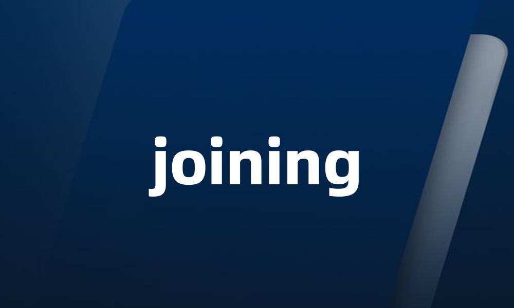 joining