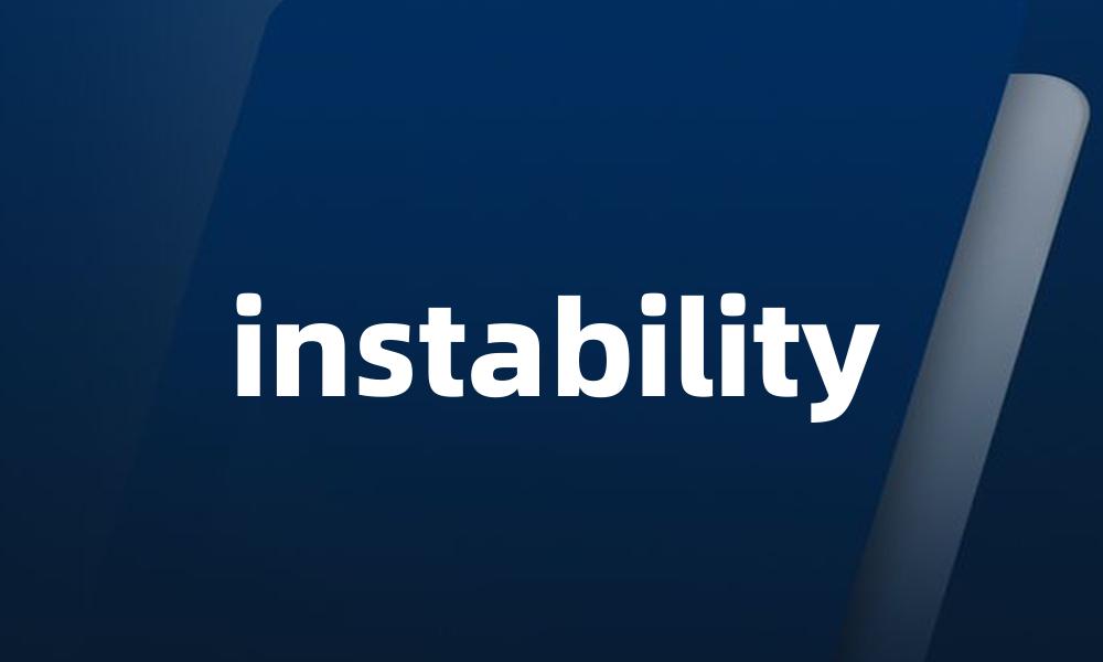instability