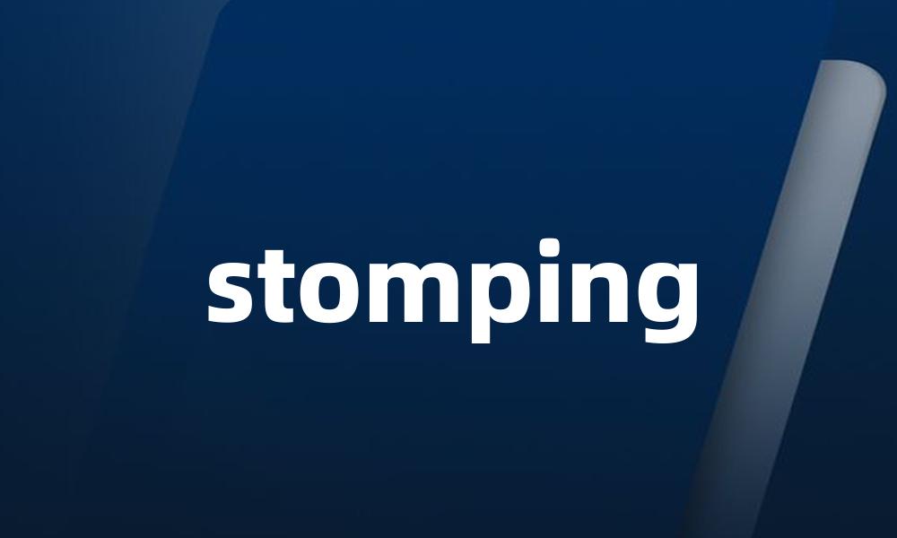stomping
