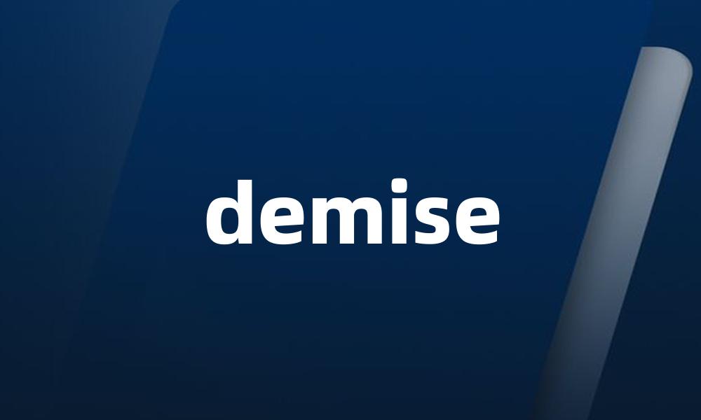 demise