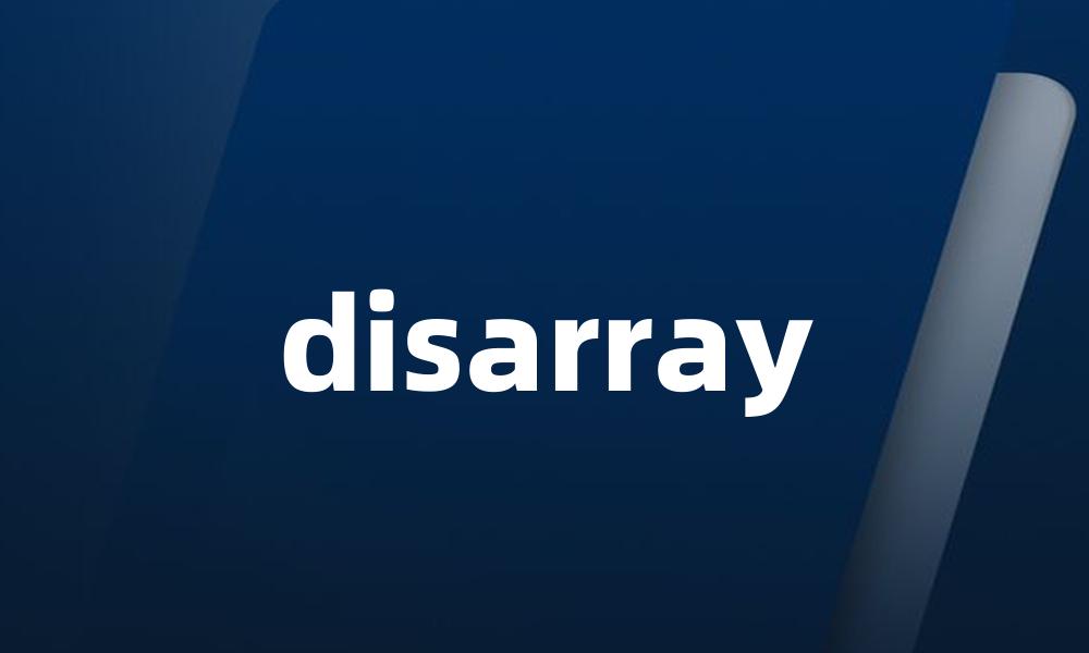 disarray