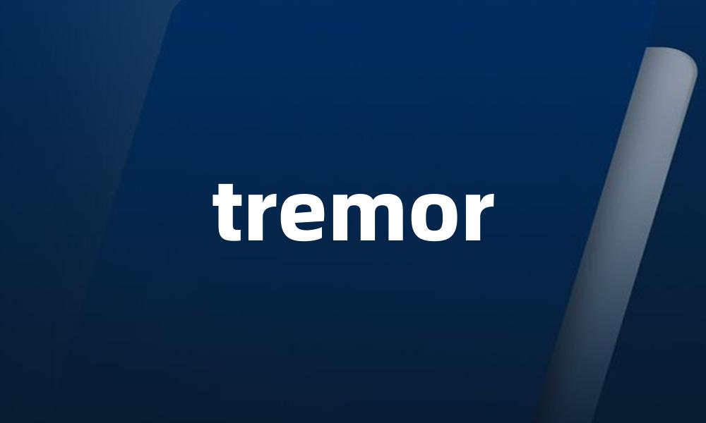tremor