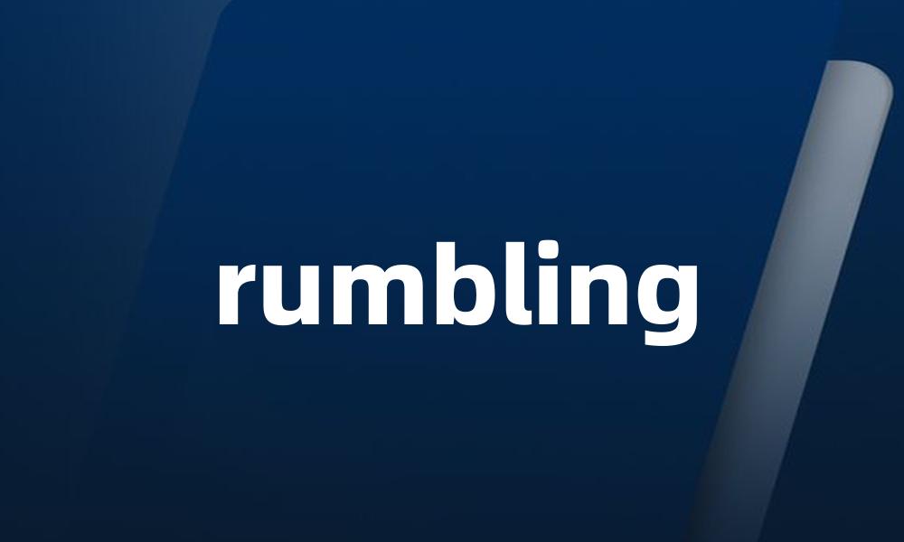 rumbling