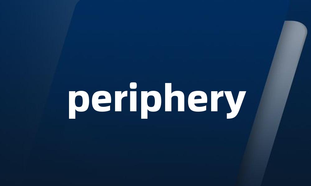 periphery