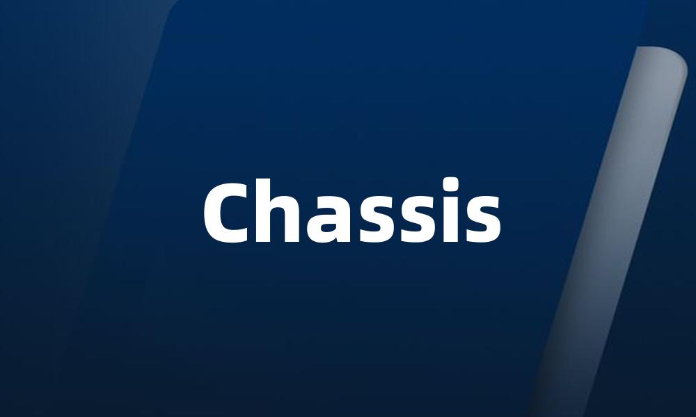 Chassis