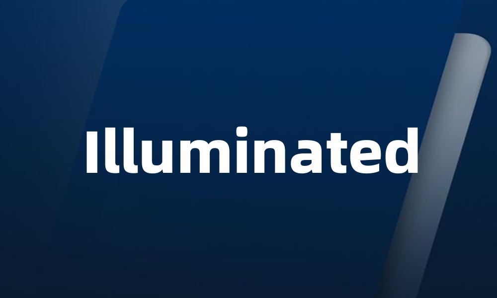 Illuminated