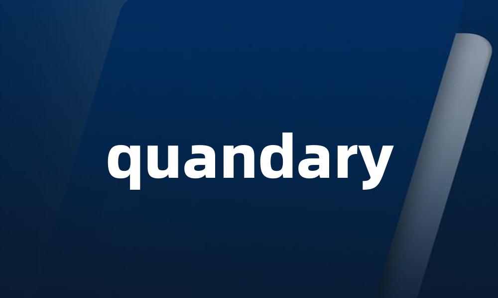 quandary