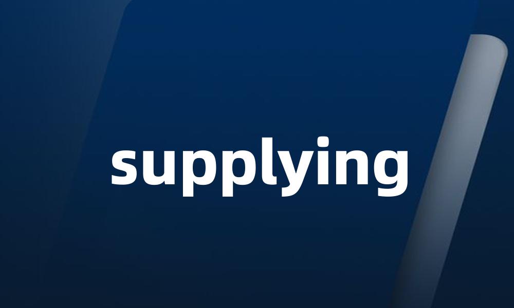 supplying
