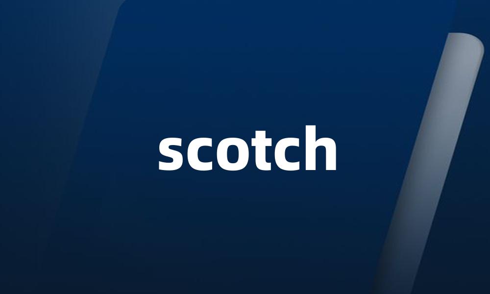 scotch