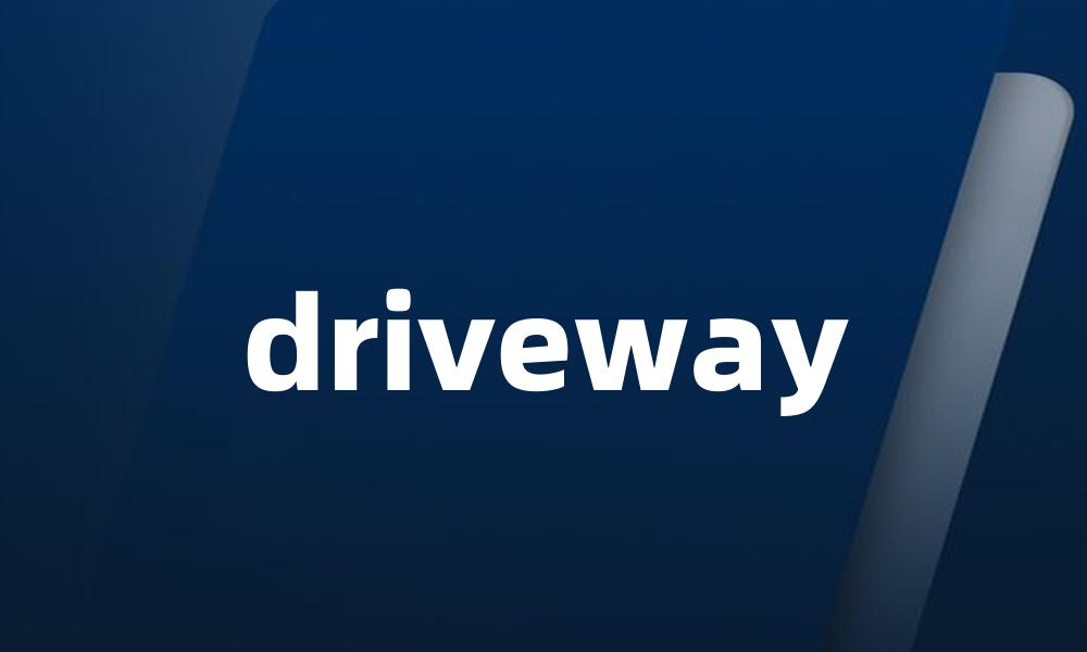 driveway