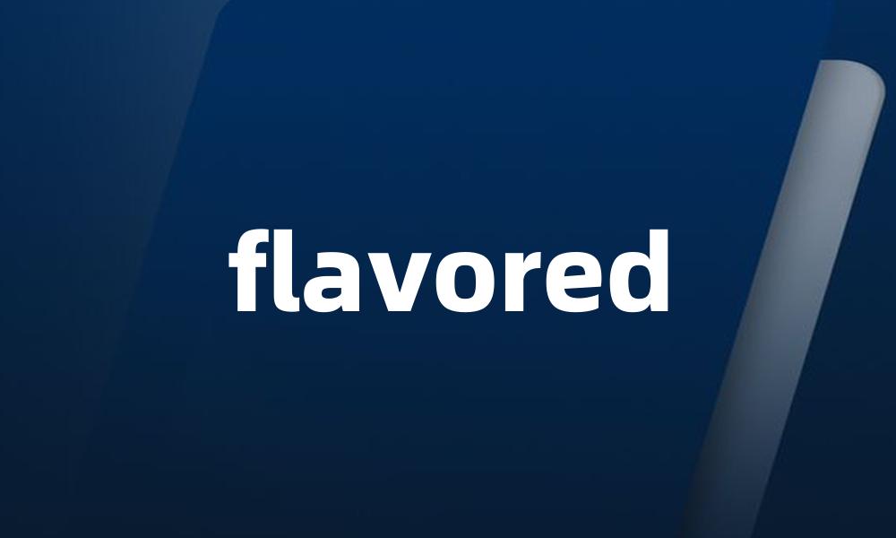 flavored