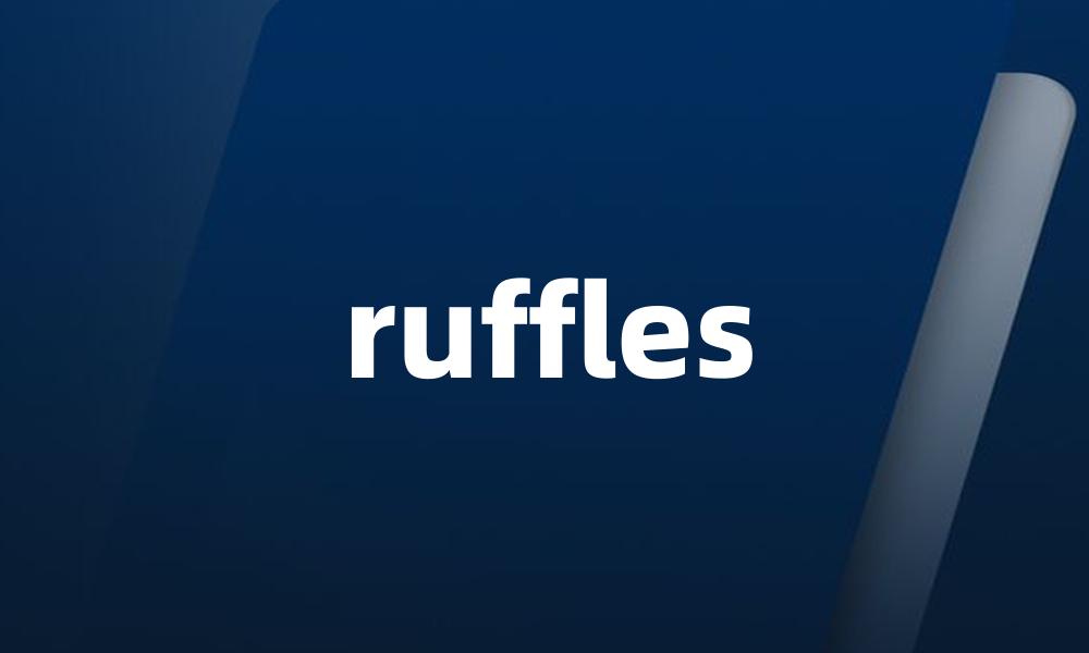 ruffles