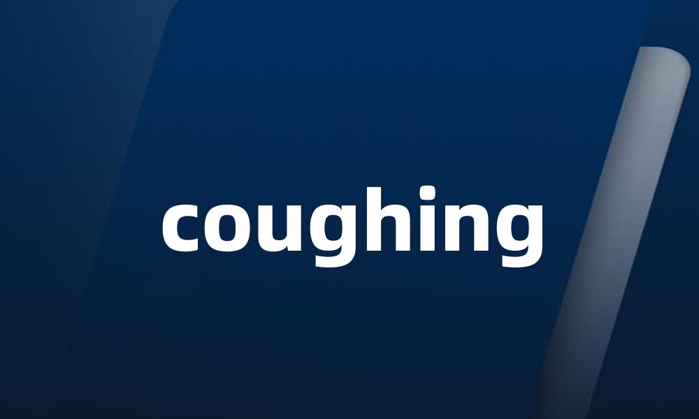 coughing