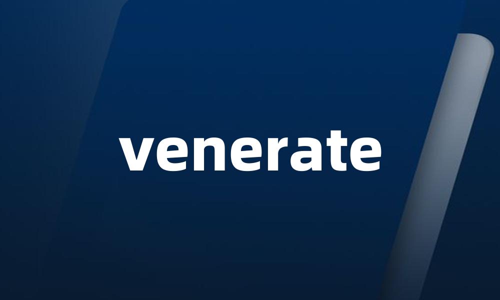 venerate