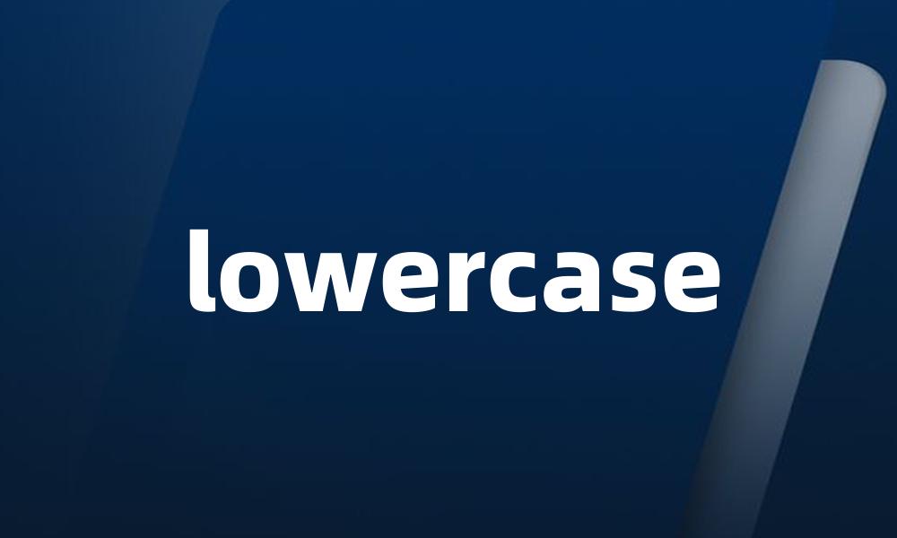 lowercase