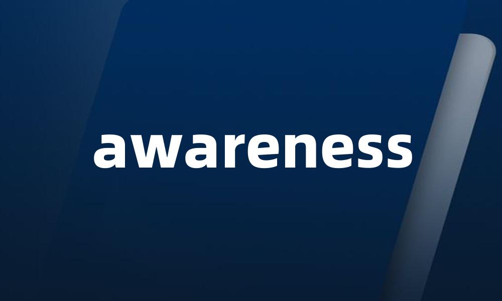 awareness
