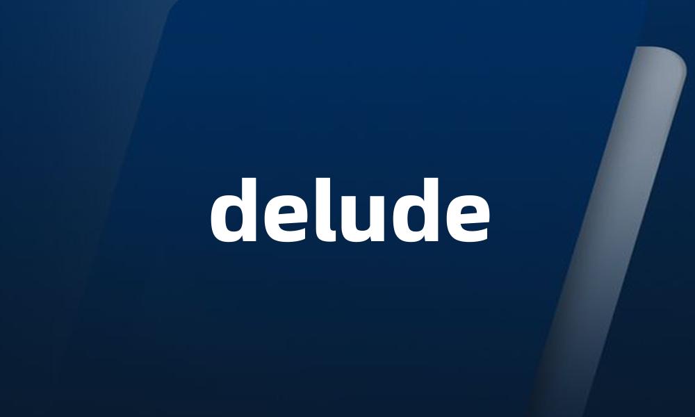 delude