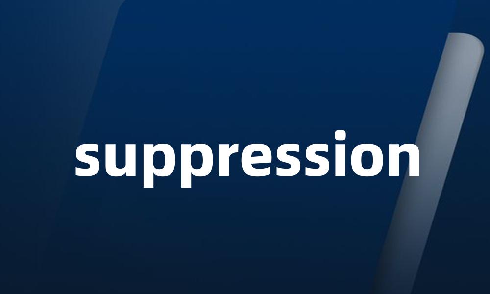 suppression