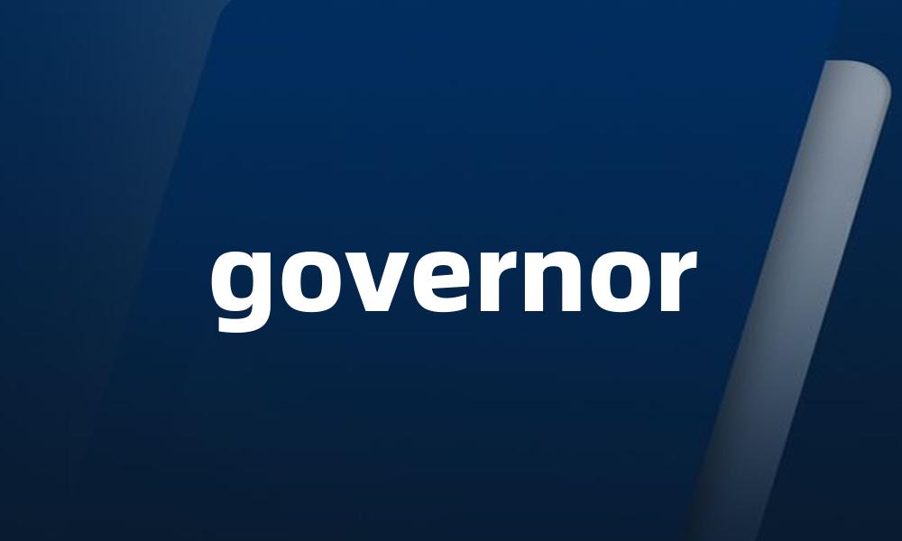 governor