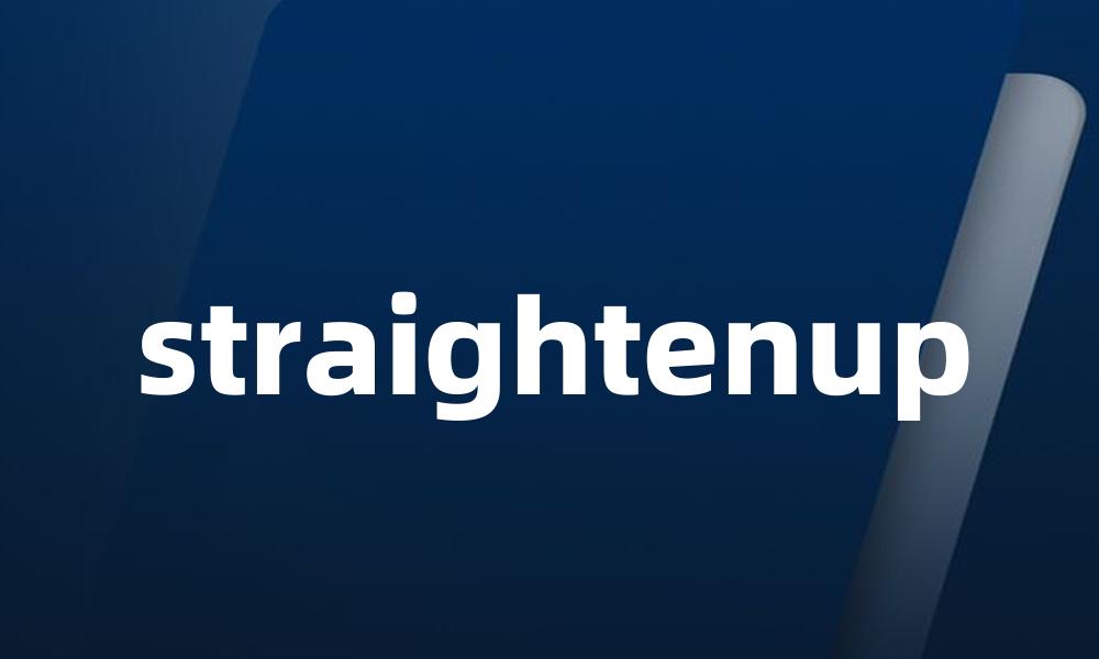 straightenup