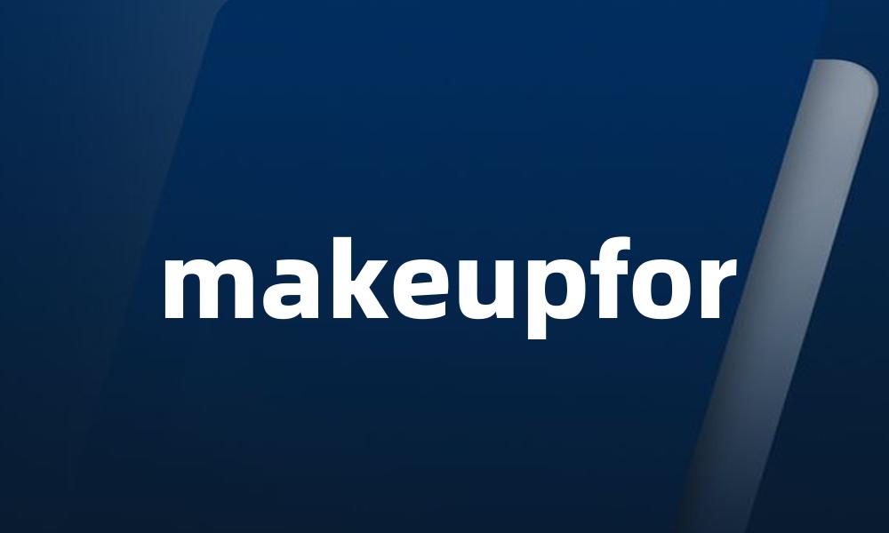 makeupfor