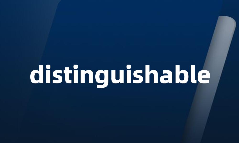 distinguishable