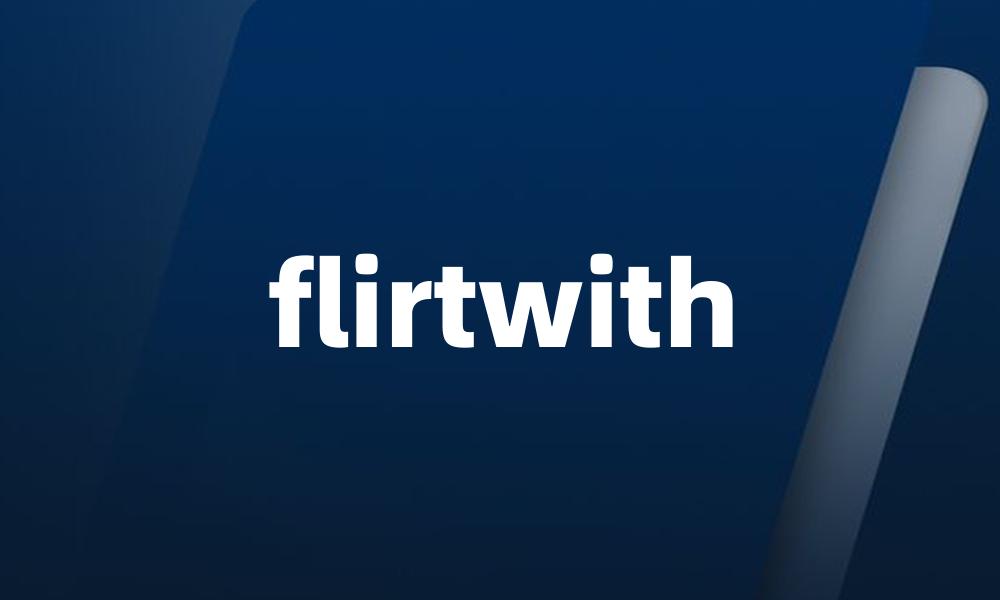 flirtwith