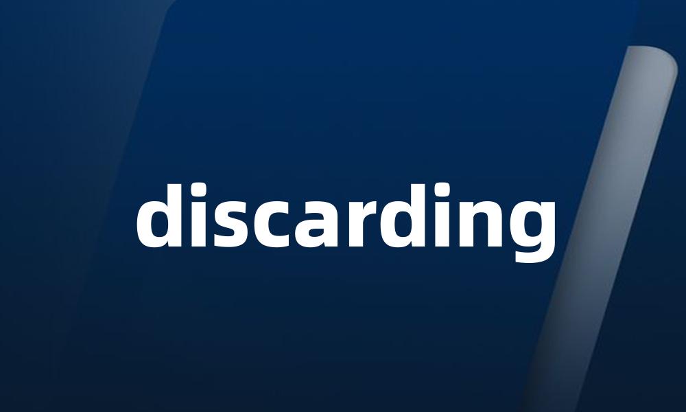 discarding