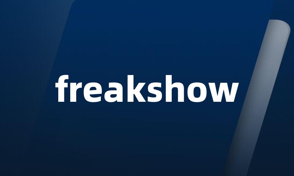 freakshow