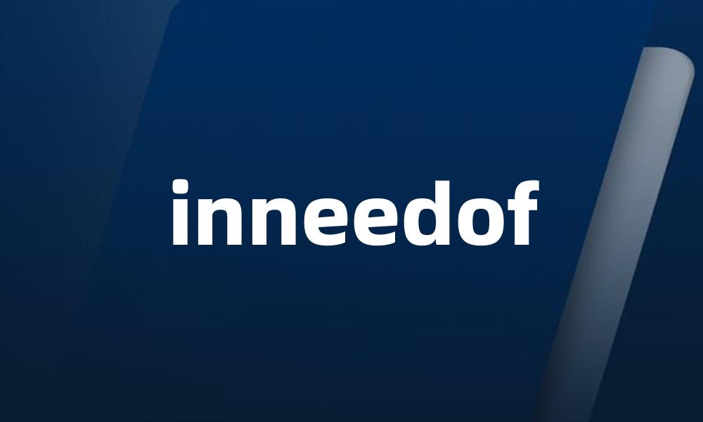 inneedof