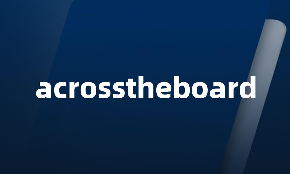 acrosstheboard