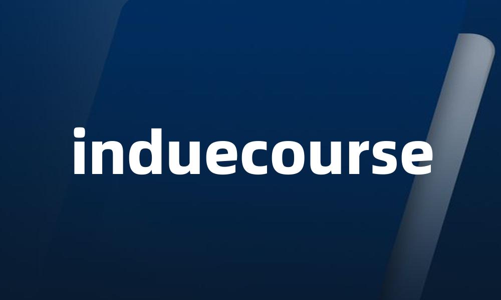 induecourse