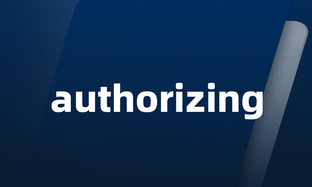authorizing