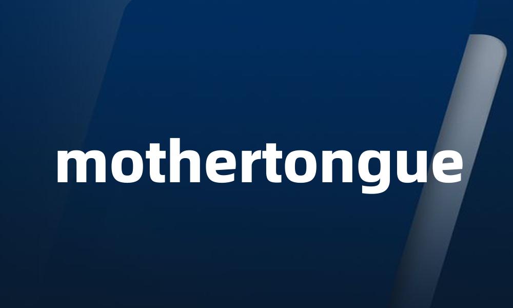 mothertongue