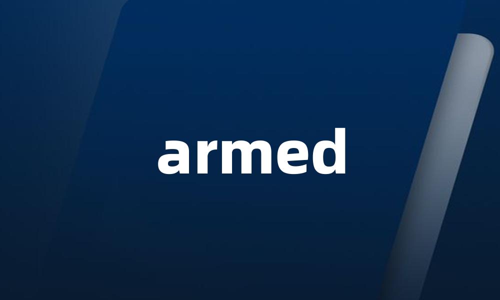 armed