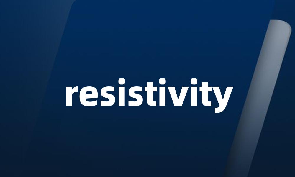 resistivity