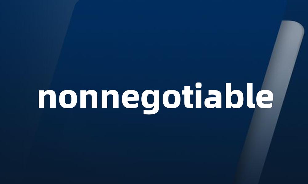 nonnegotiable