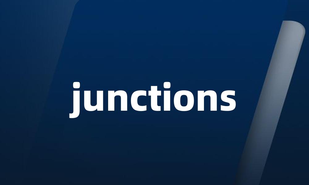 junctions